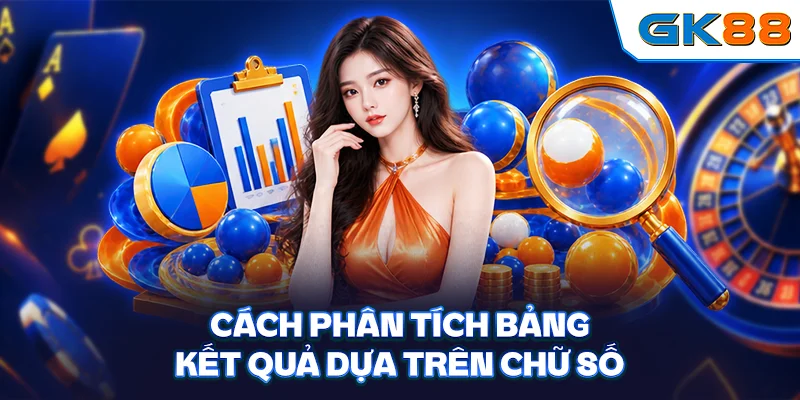 Cách phân tích bảng kết quả dựa trên chữ số